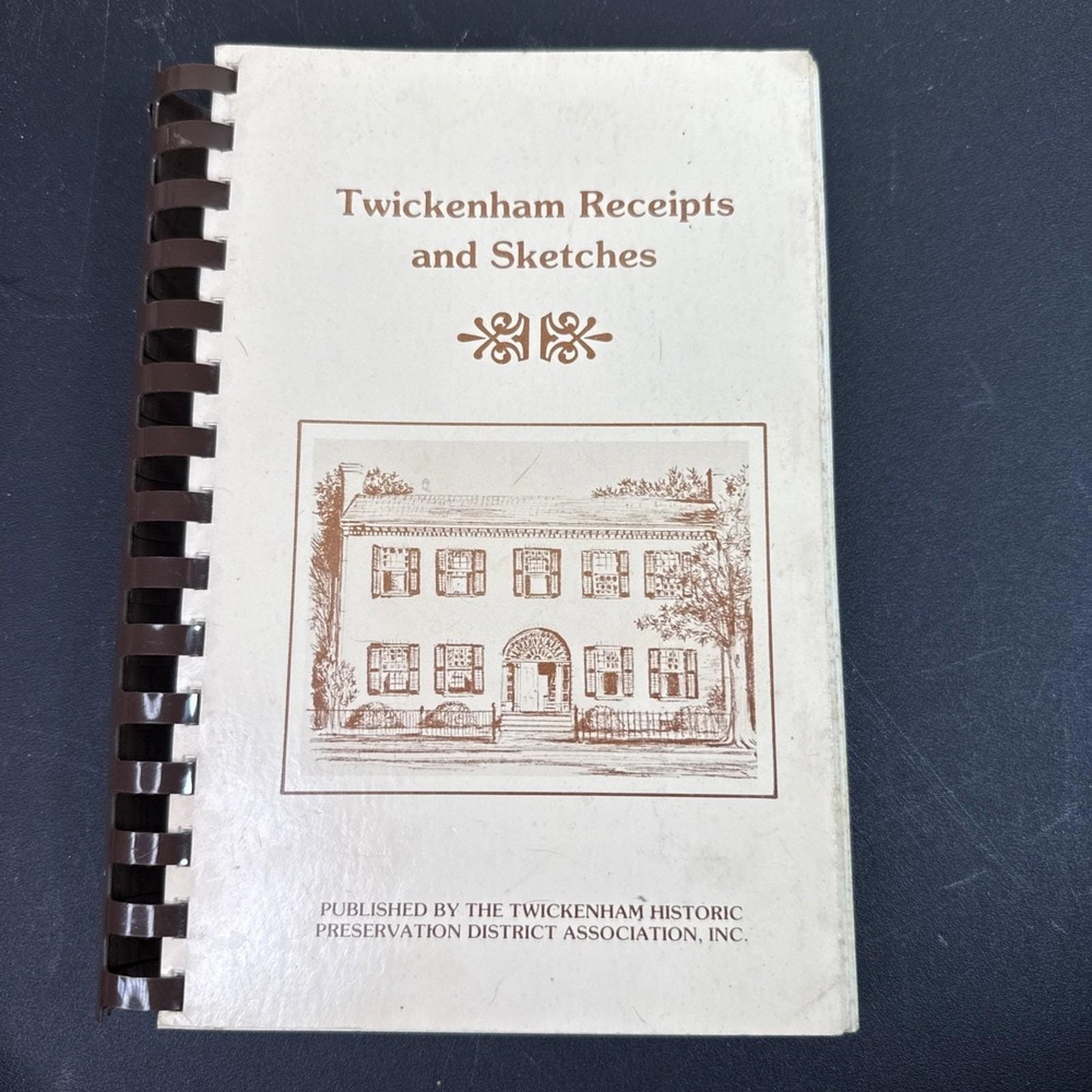 Twickenham Receipts and Sketches Cookbook Huntsville AL Historic Distric‎